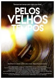 Pelos Velhos Tempos movie poster