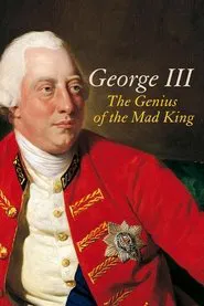 George III: The Genius of the Mad King movie poster