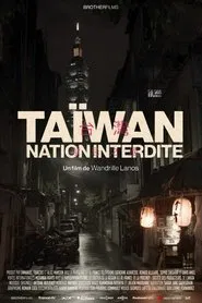 Taïwan, nation interdite movie poster