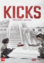 Poster do filme Kicks: Defendendo o Que é Seu
