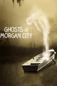 Ghosts of Morgan City tv show poster