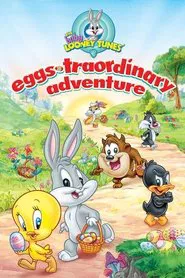Baby Looney Tunes: Eggs-traordinary Adventure movie poster