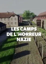 Les Camps de l'Horreur Nazie movie poster