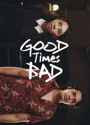 Good Times Bad movie poster