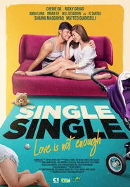 Single/Single: Love Is Not Enough movie poster