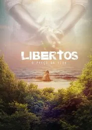 Libertos: O Preço da Vida movie poster
