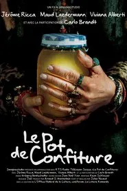 Le Pot de Confiture movie poster
