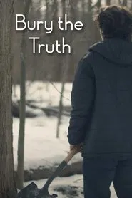 Bury the Truth movie poster