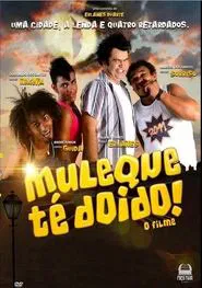 Muleque Té Doido - O Filme movie poster