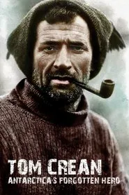 Tom Crean: Antarctica's Forgotten Hero movie poster