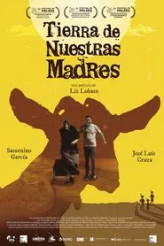 Tierra de nuestras madres movie poster