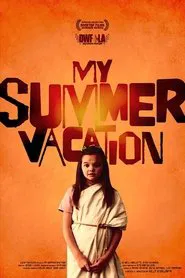 My Summer Vacation movie poster