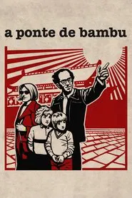 Poster do filme A Ponte de Bambu