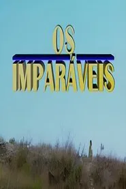 Poster da série Os Imparáveis