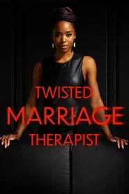 Poster do filme Twisted Marriage Therapist