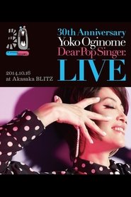 30th Anniversary LIVE ディア・ポップシンガー movie poster