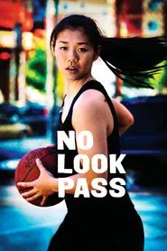 No Look Pass movie poster
