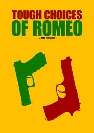 Tough Choices of Romeo movie poster