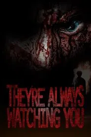 They're Always Watching You movie poster