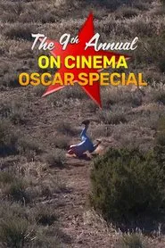 The 9th Annual On Cinema Oscar Special movie poster