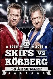 Skifs vs Körberg movie poster