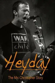 Heyday - The Mic Christopher Story movie poster