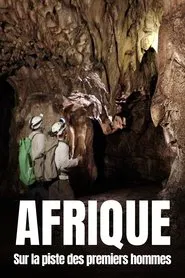 Afrique : Sur la piste des premiers hommes movie poster