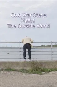 Poster do filme Cold War Steve Meets the Outside World