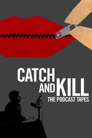 Catch and Kill: The Podcast Tapes tv show poster