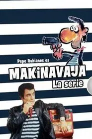 Makinavaja: La Serie tv show poster