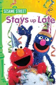 Sesame Street Stays Up Late! movie poster