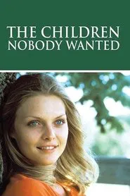 The Children Nobody Wanted movie poster