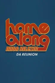 Home Along Da Riles: Da Reunion movie poster