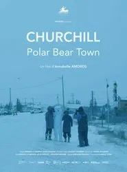 Churchill, Polar Bear Town movie poster