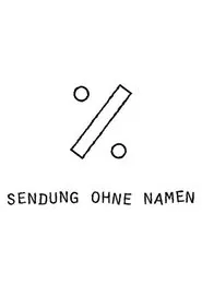 Sendung ohne Namen tv show poster