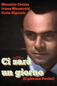 Ci sarà un giorno (Il giovane Pertini) movie poster