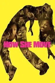 How She Move movie poster