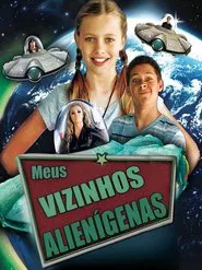 Poster do filme Meus Vizinhos Alienígenas