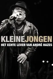 Kleine jongen: het echte leven van André Hazes tv show poster