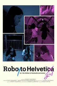 Roboyto Helvetigirl (or: the children of starbucks and xanax) movie poster