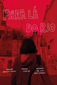 Para lá do Rio movie poster