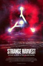 Poster do filme Strange Harvest: Occult Murder in the Inland Empire