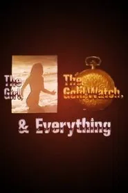 Poster do filme The Girl, the Gold Watch & Everything