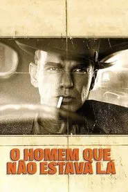 Poster do filme O Homem que Não Estava Lá