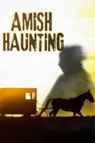 Amish Haunting tv show poster