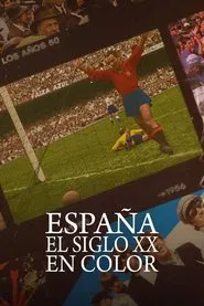 España, el siglo XX en color tv show poster