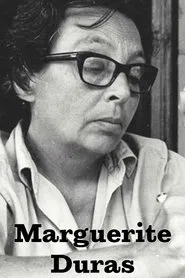 Marguerite Duras: Worn Out with Desire . . . to Write movie poster