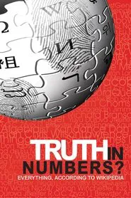 Truth in Numbers? Everything, According to Wikipedia movie poster