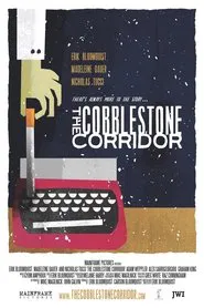 The Cobblestone Corridor movie poster