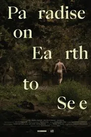 Paradise on Earth to See movie poster
